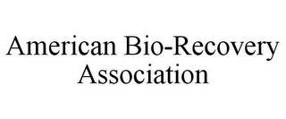 AMERICAN BIO-RECOVERY ASSOCIATION