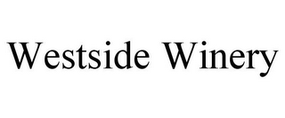 WESTSIDE WINERY