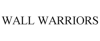 WALL WARRIORS