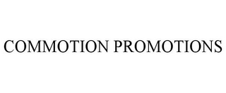 COMMOTION PROMOTIONS