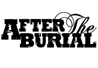 AFTER THE BURIAL