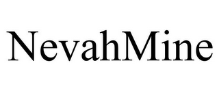 NEVAHMINE