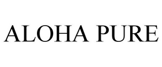 ALOHA PURE