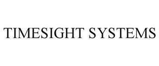 TIMESIGHT SYSTEMS