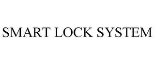 SMART LOCK SYSTEM