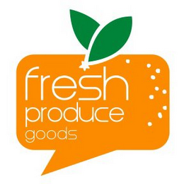 FRESH PRODUCE GOODS