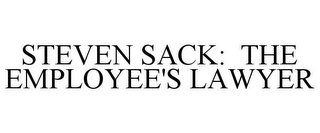 STEVEN SACK: THE EMPLOYEE'S LAWYER