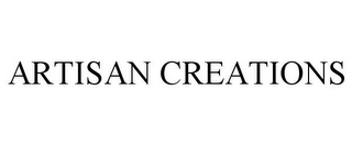 ARTISAN CREATIONS