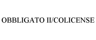 OBBLIGATO II/COLICENSE