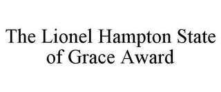 THE LIONEL HAMPTON STATE OF GRACE AWARD