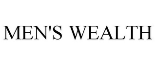 MEN'S WEALTH