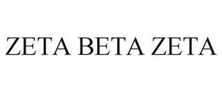 ZETA BETA ZETA