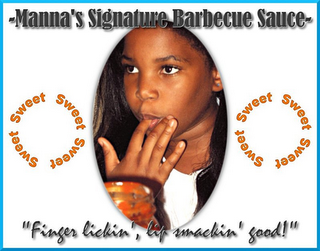 MANNA'S SIGNATURE BARBECUE SAUCE SWEET SWEET SWEET SWEET SWEET SWEET SWEET SWEET "FINGER LICKIN', LIP SMACKIN' GOOD!"