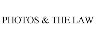 PHOTOS & THE LAW