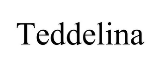 TEDDELINA
