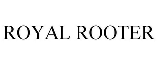 ROYAL ROOTER
