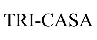 TRI-CASA