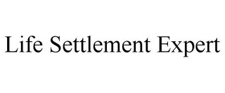 LIFE SETTLEMENT EXPERT