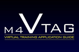 M4VTAG VIRTUAL TRAINING APPLICATION GUIDE