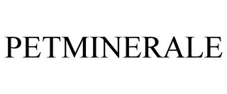 PETMINERALE