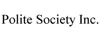 POLITE SOCIETY INC.