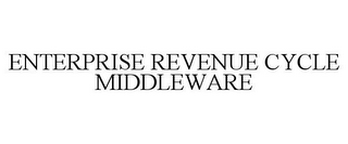 ENTERPRISE REVENUE CYCLE MIDDLEWARE