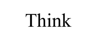 THINK