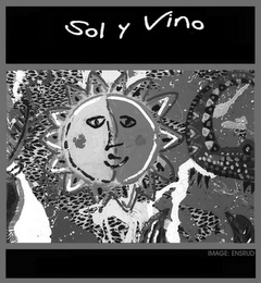 SOL Y VINO  IMAGE: ENSRUD