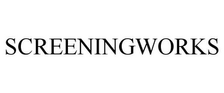 SCREENINGWORKS