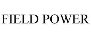 FIELD POWER