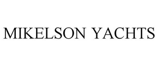 MIKELSON YACHTS