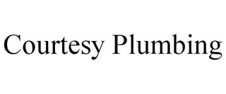 COURTESY PLUMBING