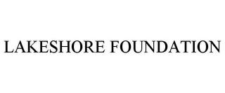 LAKESHORE FOUNDATION