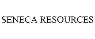 SENECA RESOURCES