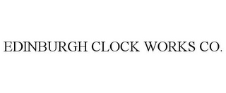 EDINBURGH CLOCK WORKS CO.