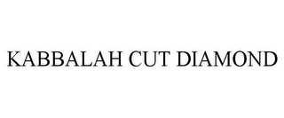 KABBALAH CUT DIAMOND