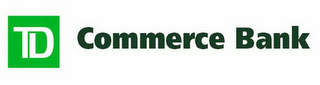 TD COMMERCE BANK