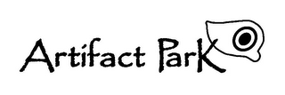 ARTIFACT PARK