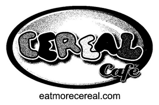 CEREAL CAFE EATMORECEREAL.COM