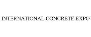 INTERNATIONAL CONCRETE EXPO