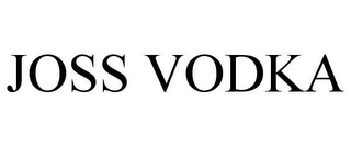 JOSS VODKA