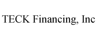 TECK FINANCING, INC