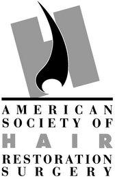 AH AMERICAN SOCIETY OF HAIR RESTORATIONS SURGERY