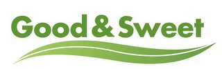 GOOD & SWEET