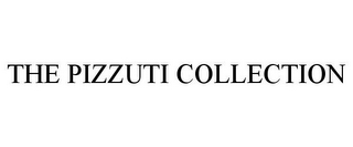 THE PIZZUTI COLLECTION