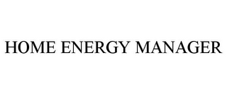 HOME ENERGY MANAGER