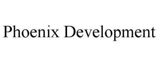 PHOENIX DEVELOPMENT