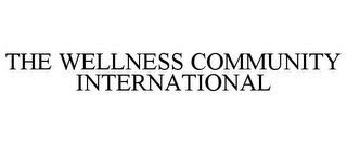 THE WELLNESS COMMUNITY INTERNATIONAL