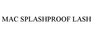 MAC SPLASHPROOF LASH