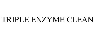 TRIPLE ENZYME CLEAN